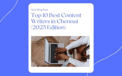Top 10 Best Content Writers in Chennai (2025 Edition)