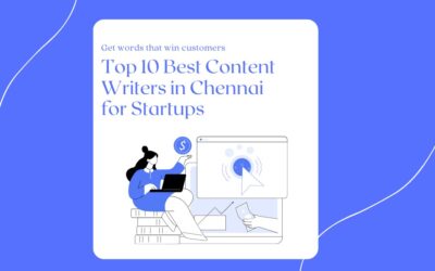 Top 10 Best Content Writers in Chennai for Startups