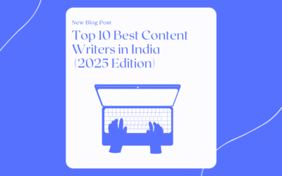 Top 10 Best Content Writers in India (2025 Edition)