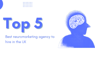 Top 5 Best Neuromarketing Agencies to Hire in the UK (2026 Edition)